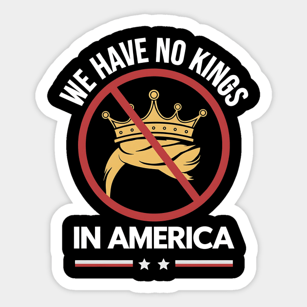 No-Kings-In-America-We-The-People-Political Sticker by ArtistTee ⭐⭐⭐⭐⭐